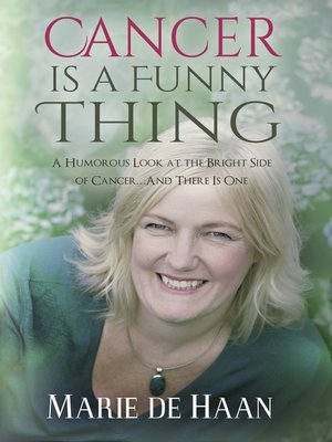 cover image of Cancer Is a Funny Thing